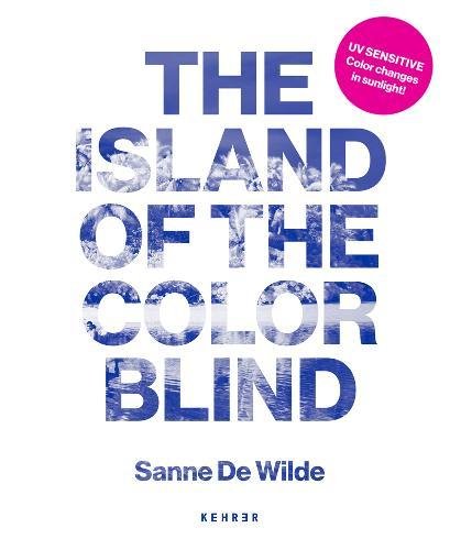 The Island of the Colorblind, by Sanne De Wilde