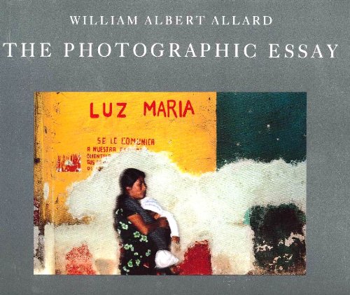 The Photographic Essay (American Photographer Master Series), by William Albert Allard