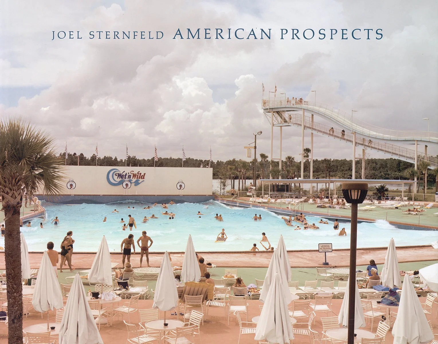 Joel Sternfeld: American Prospects, by Joel Sternfeld