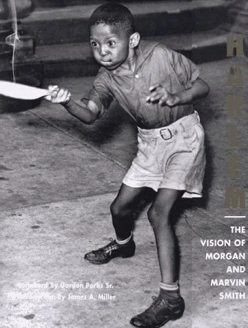 Harlem: The Vision of Morgan and Marvin Smith, by Morgan and John Smith