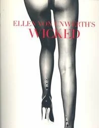 Wicked, by Ellen Von Unwerth
