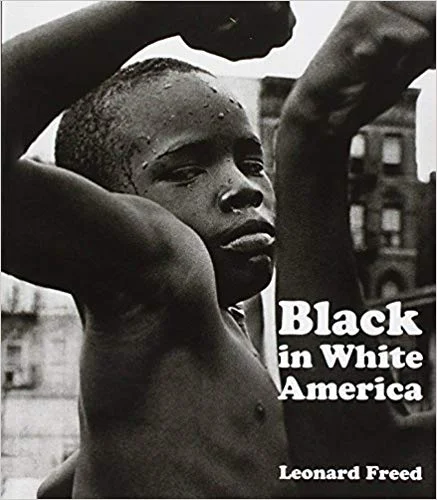 Black in White America,  by Leonard Freed
