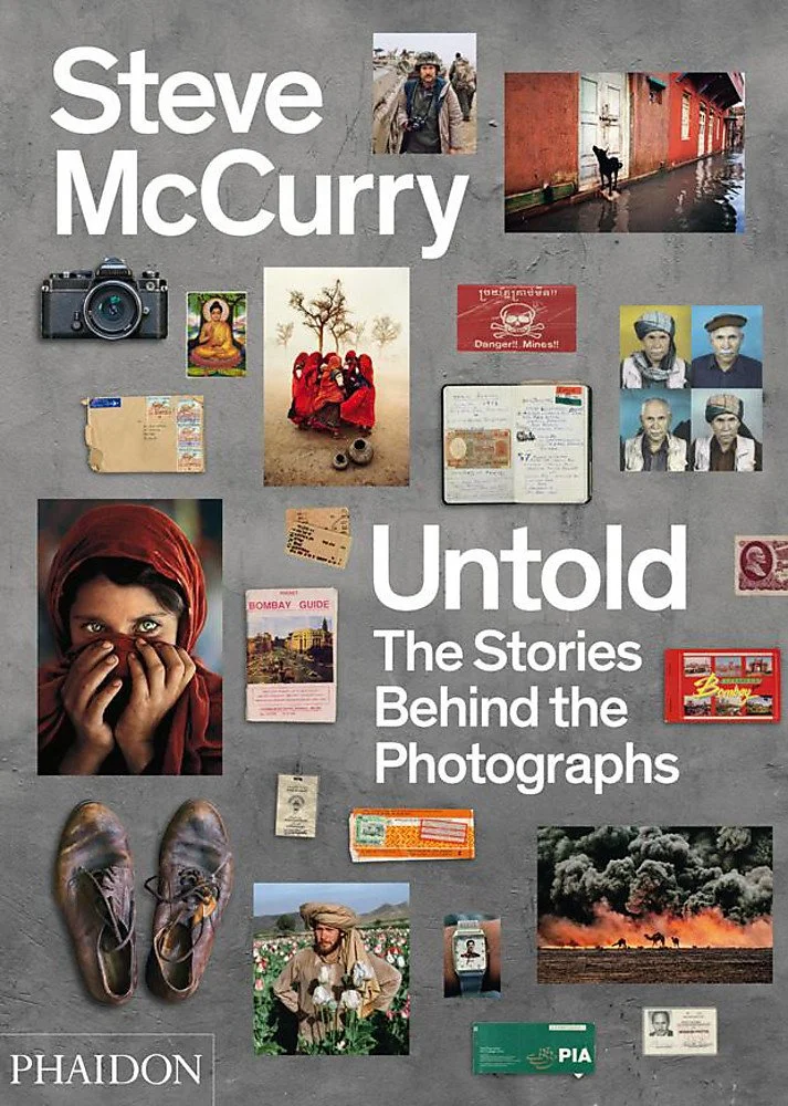 Untold: Stories Behind the Photographs,  by Steven McCurry