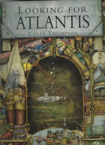 Looking For Atlantis, by Colin Thompson