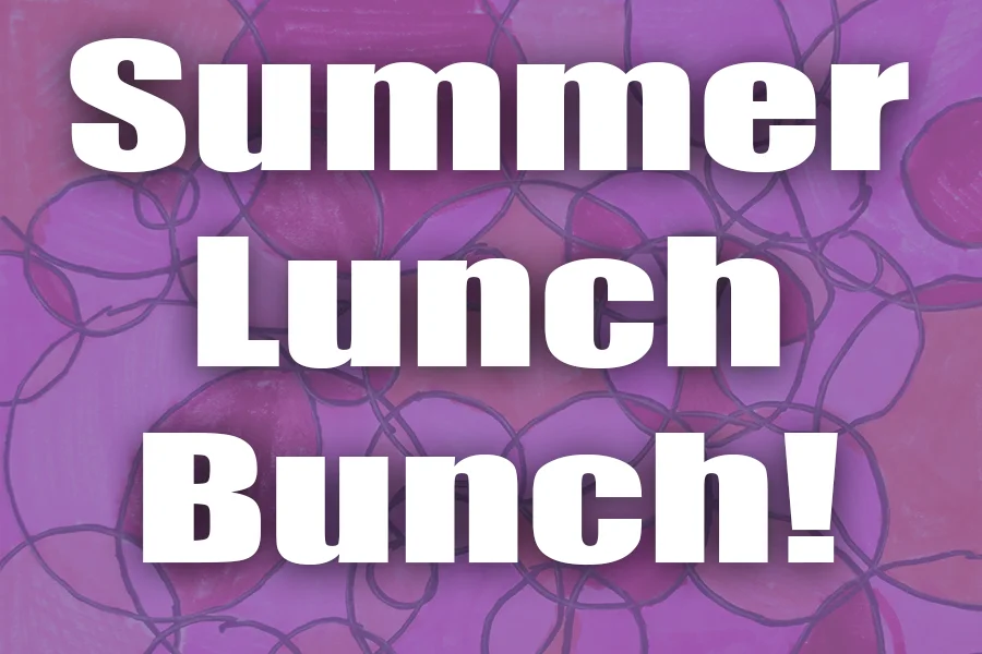 Summer Lunch Bunch.jpg