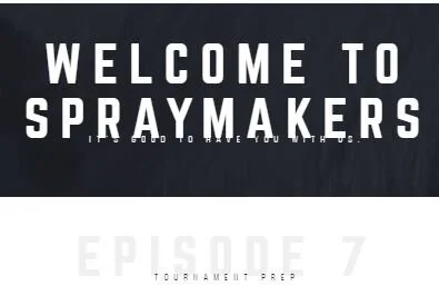 Spraymakers Ep. 7  (Tournament Prep)
