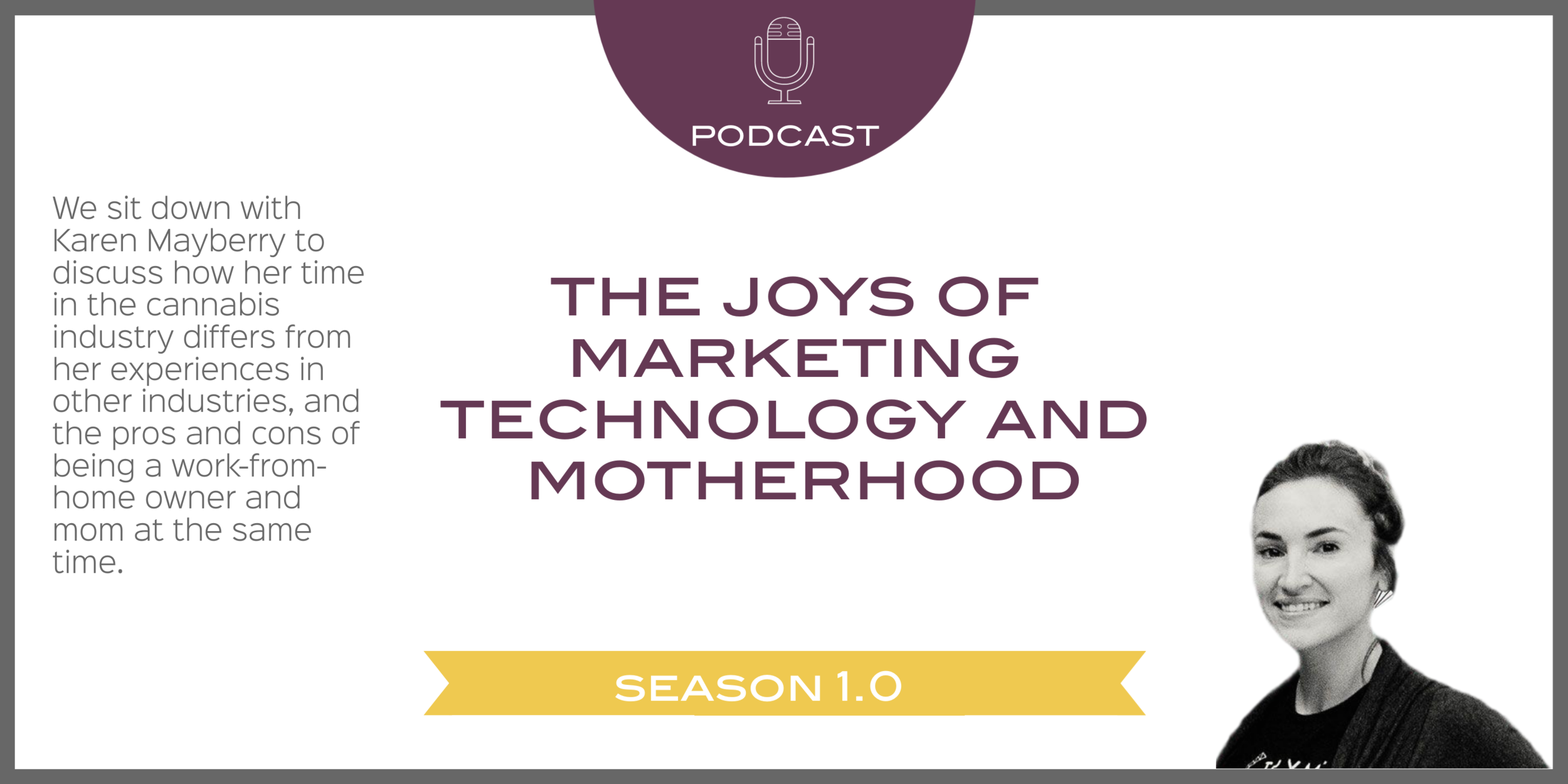 Karen Mayberry with Trym talks the joys of Marketing Technology and Motherhood