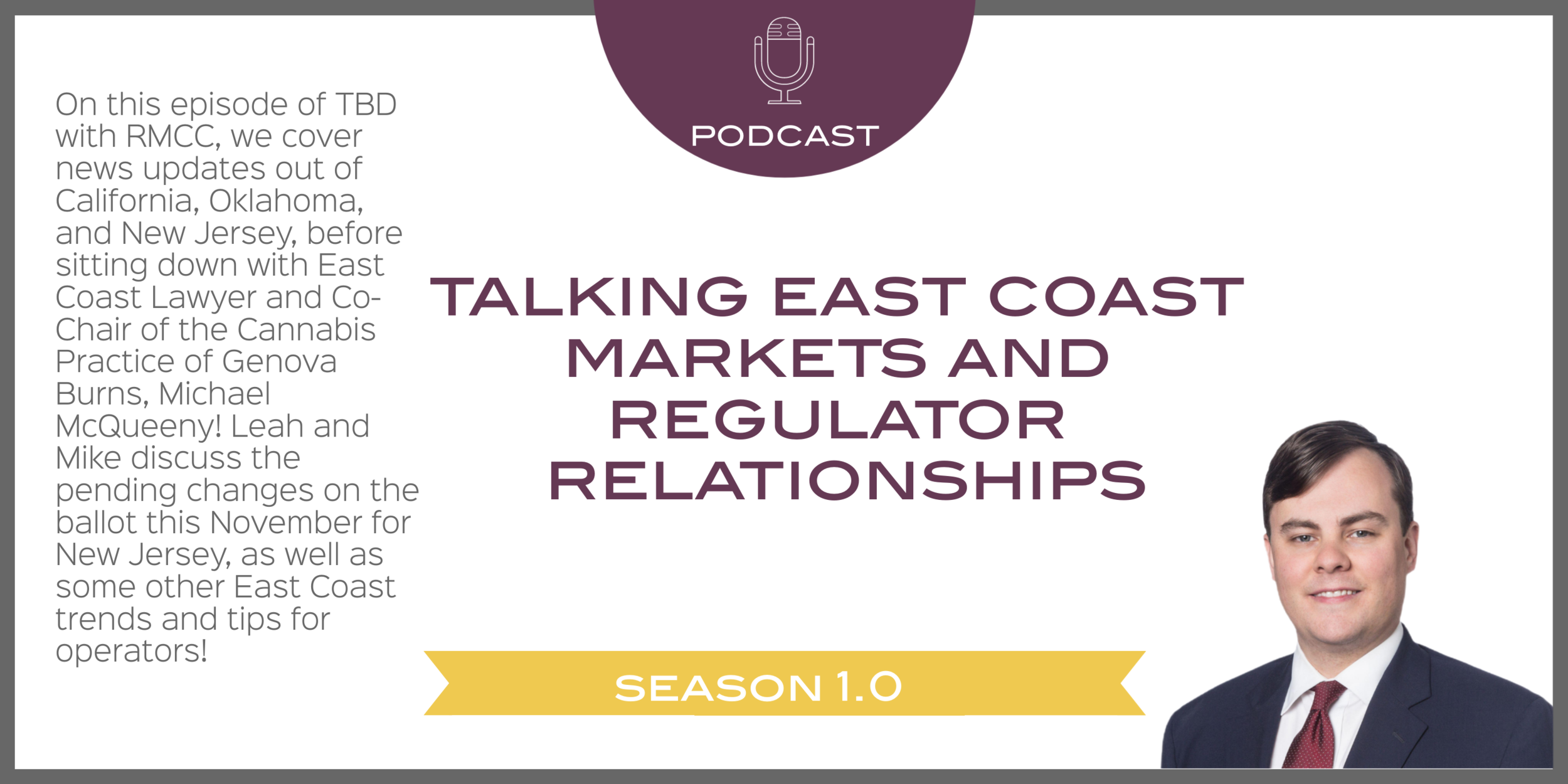 Talking East Coast Markets and Regulator Relationships with Michael McQueeny