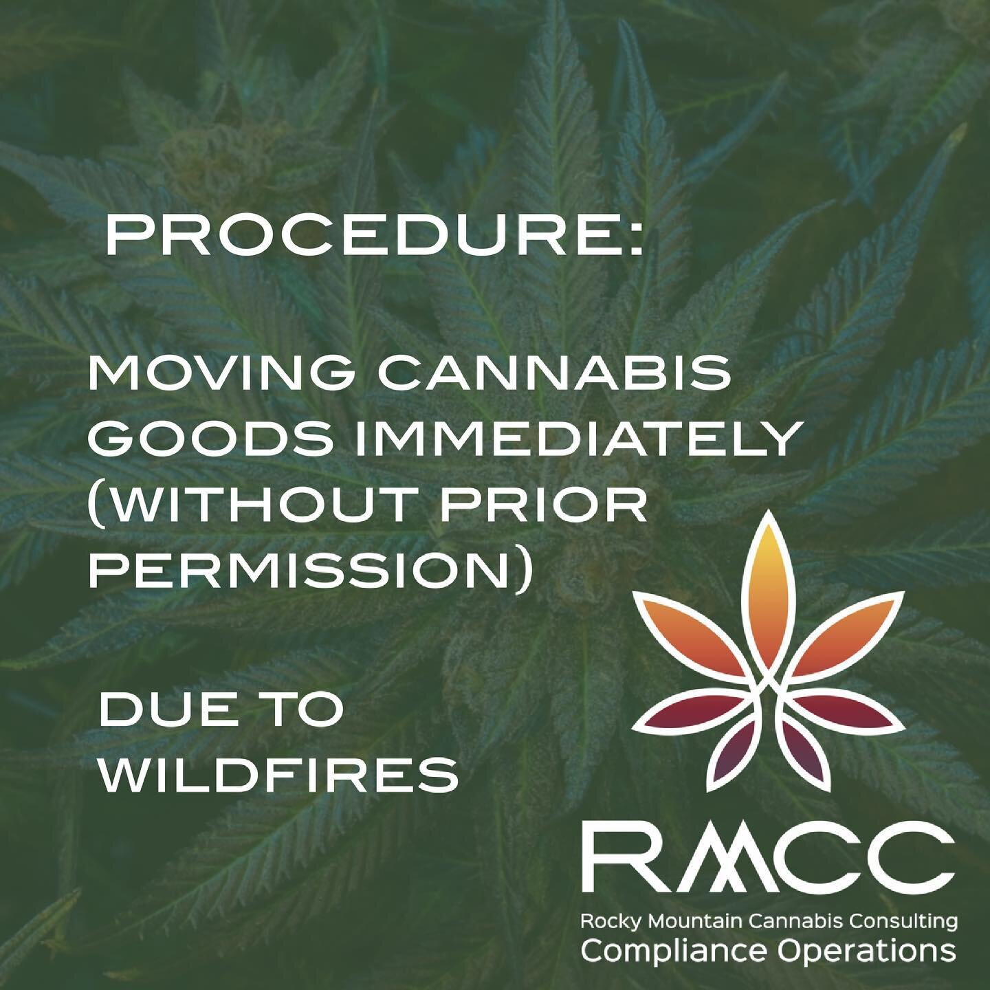 🔥Procedure to compliantly move cannabis goods due to Wildfires (and other disasters) 

Click the link in our profile bio to receive: 
🌿Step-by-step instructions 
🌿Communication templates 
🌿Standard Operating Procedures 
🌿Reporting to track inven