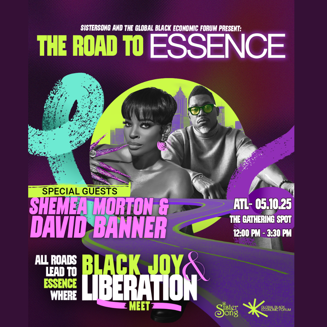 SisterSong & Global Black Economic Forum Present: Road to Essence ATL