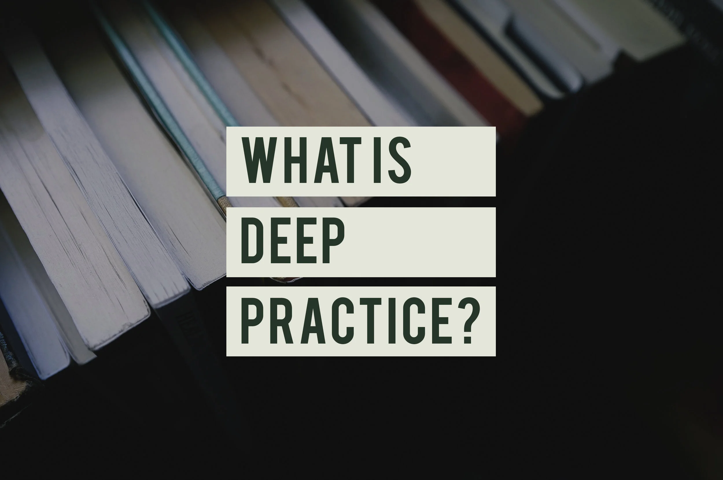 Deep Practice v2.jpg