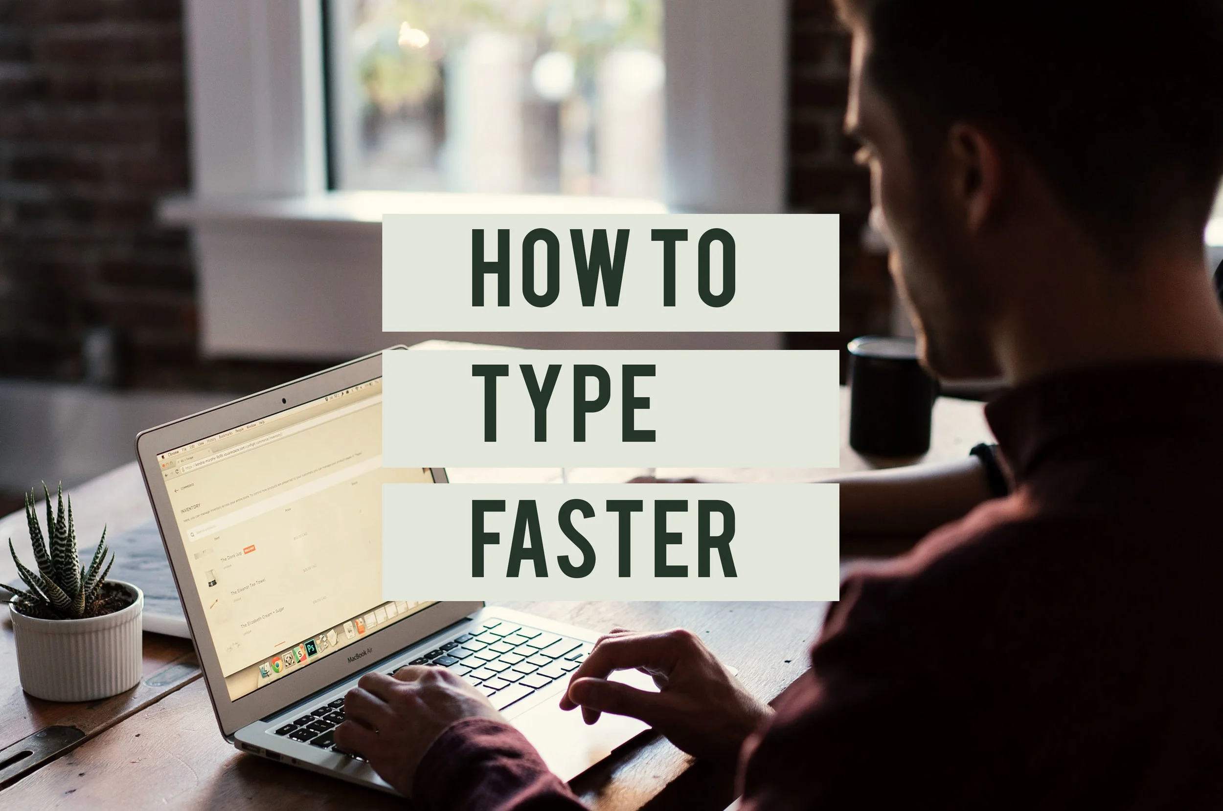 How To Type Faster.jpg