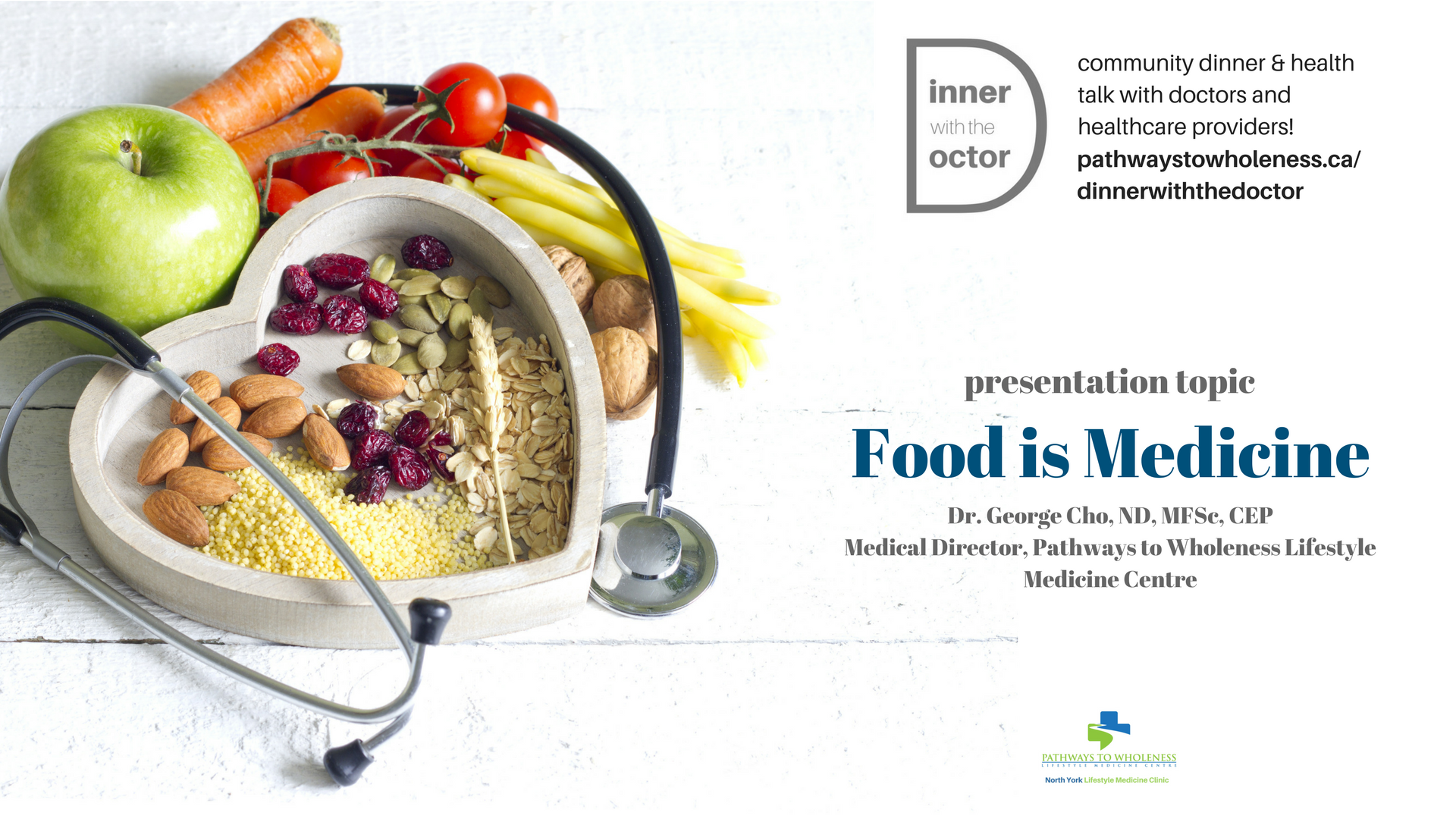 Dinner with the Doctor - May 26, 2018 (Topic: Food is Medicine)