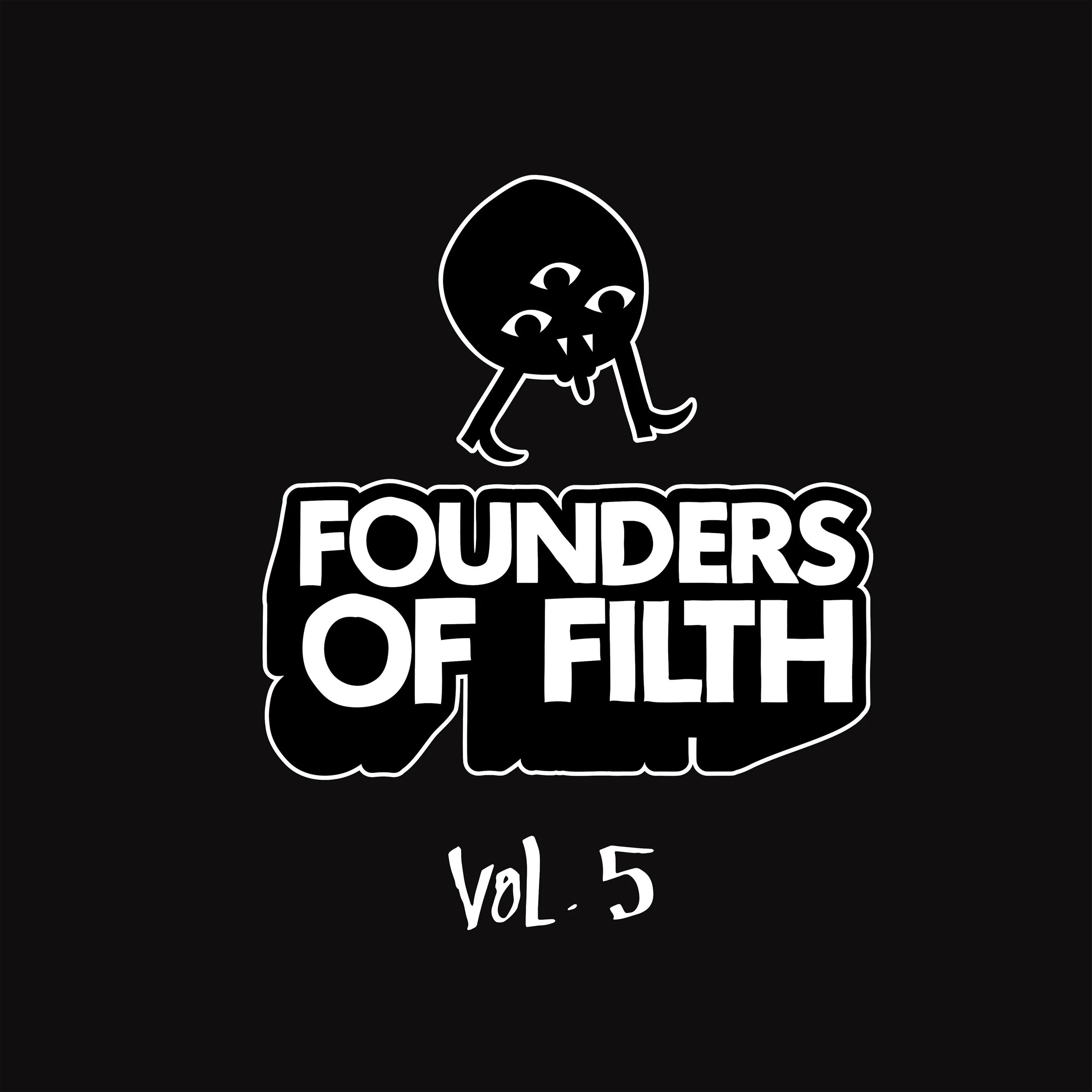 Founders Of Filth Volume 5