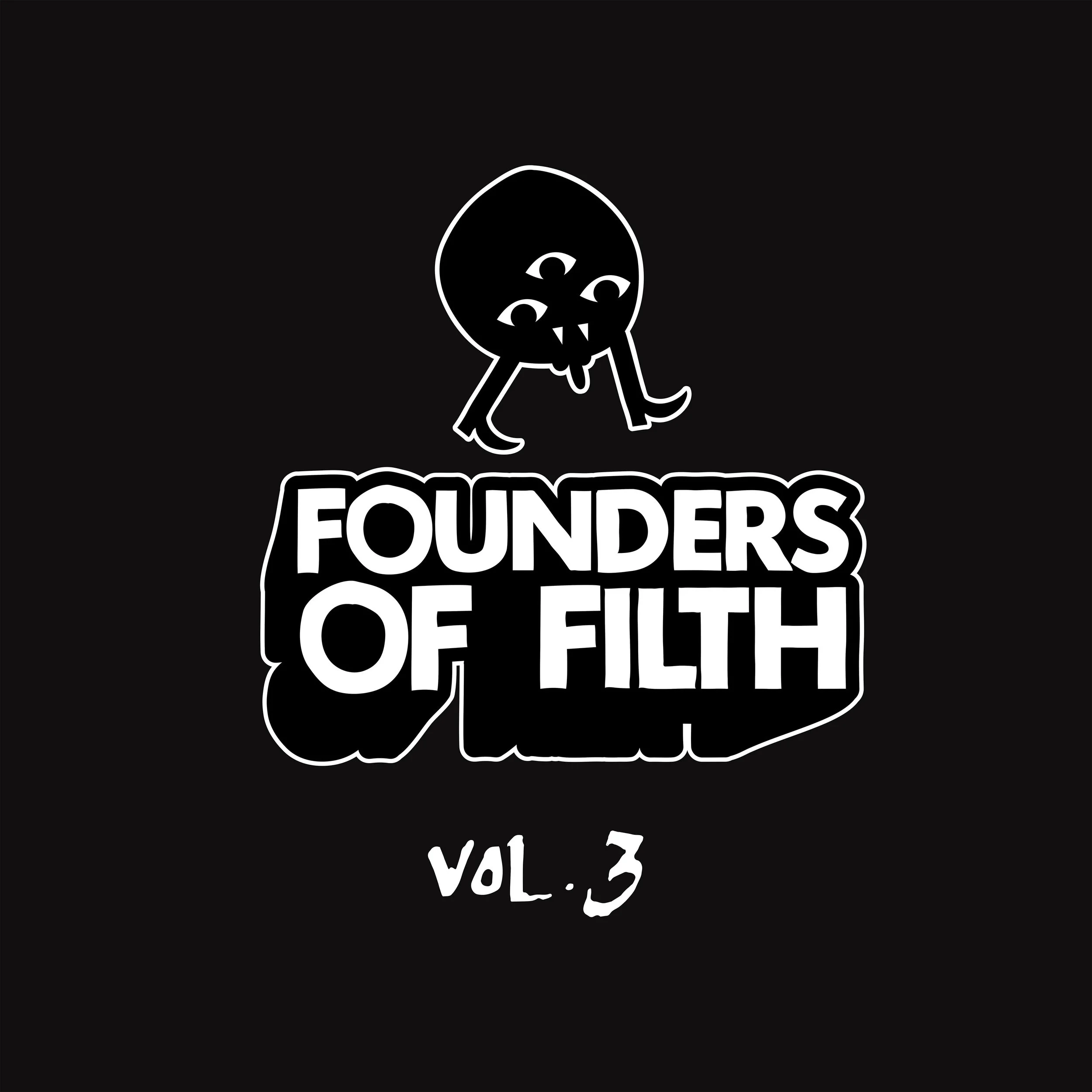 Founders of filth volume three 3