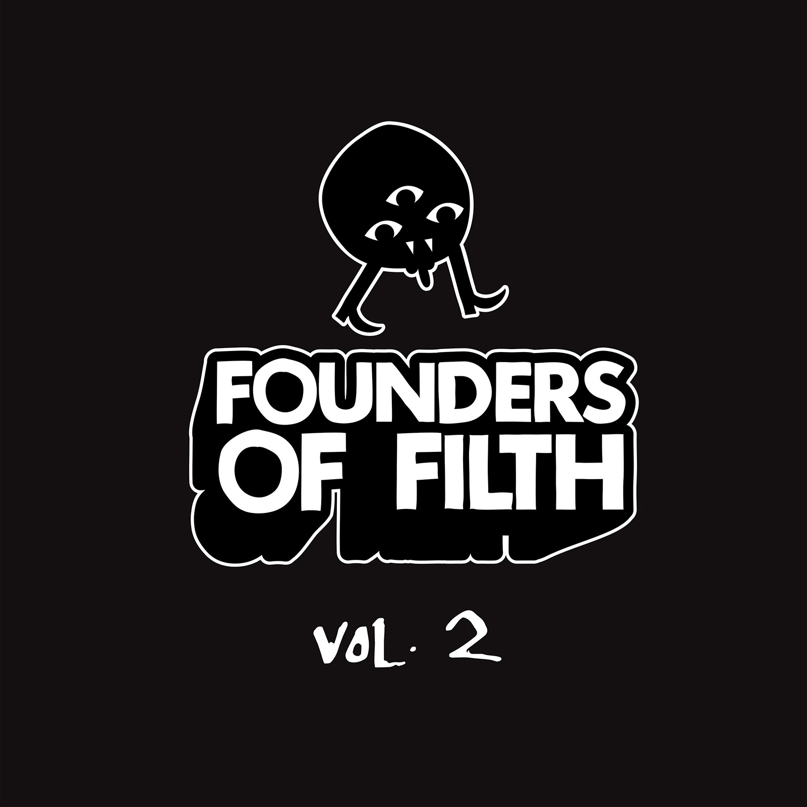 Founders Of Filth Volume 2