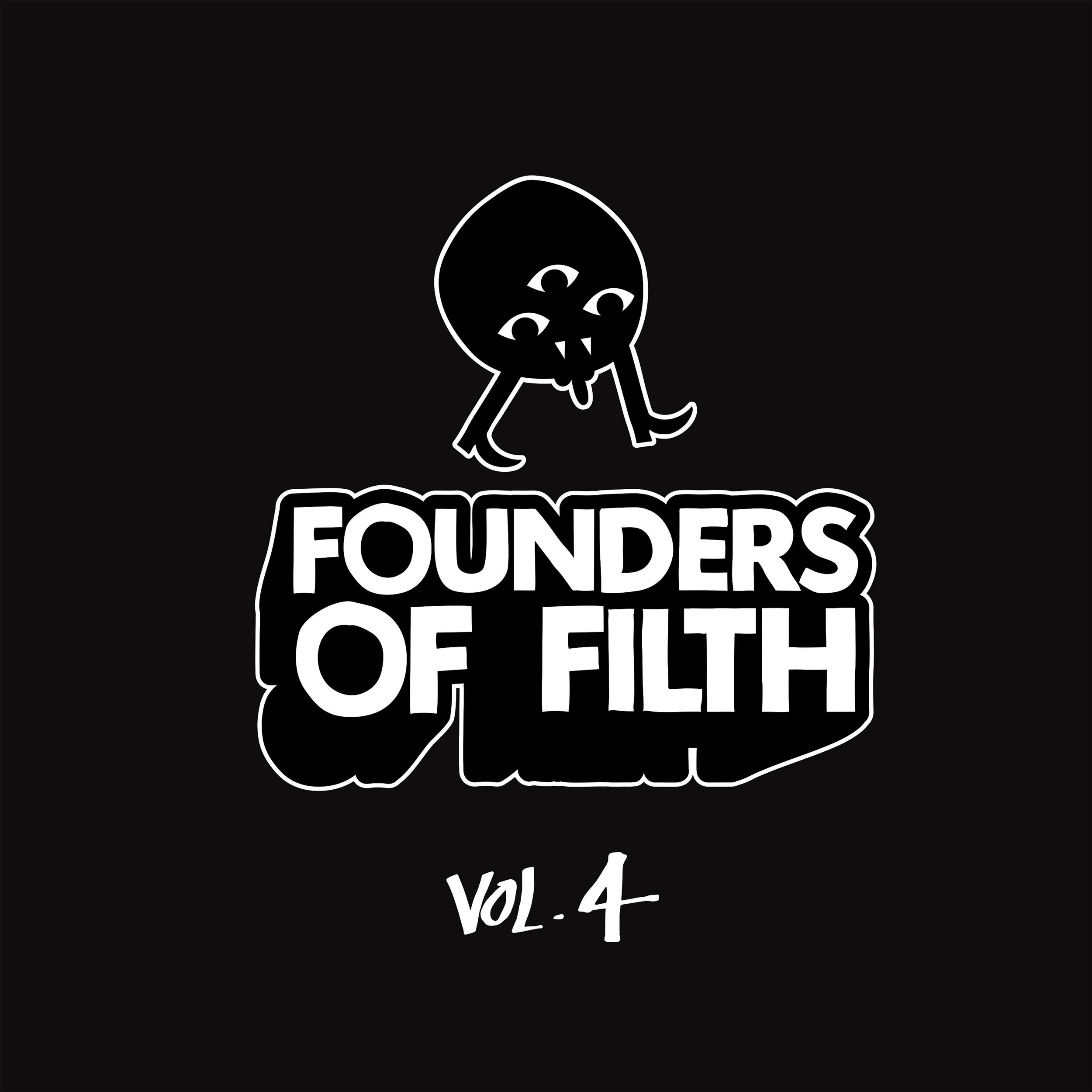 Founders of Filth Volume 4