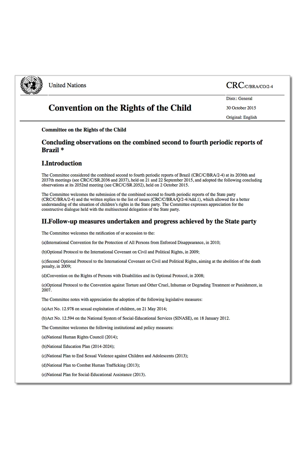 Brazil: CRC, Concluding observations CRC/C/OPAC/BRA/CO/1, paras. 75-76, 28 October 2015