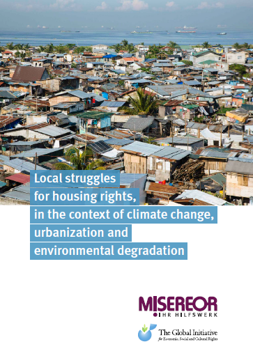 Local struggles for housing rights in the context of climate change, urbanization and environmental degradation