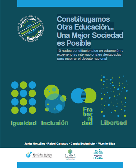 Let's Create Another Education...A Better Society is Possible - 10 constitutional knots in education and leading international experiences to inspire national debate