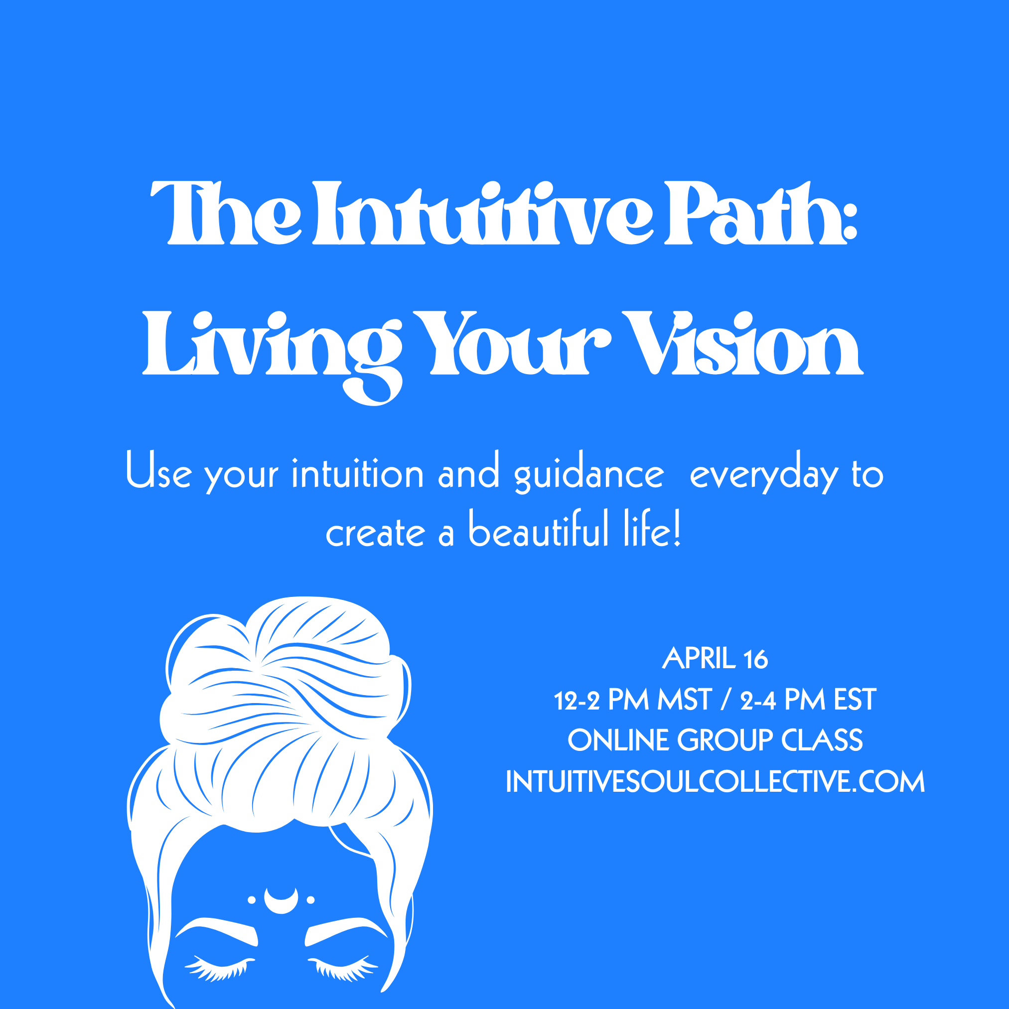 Enhance Your Intuition: Channeling 101 Class