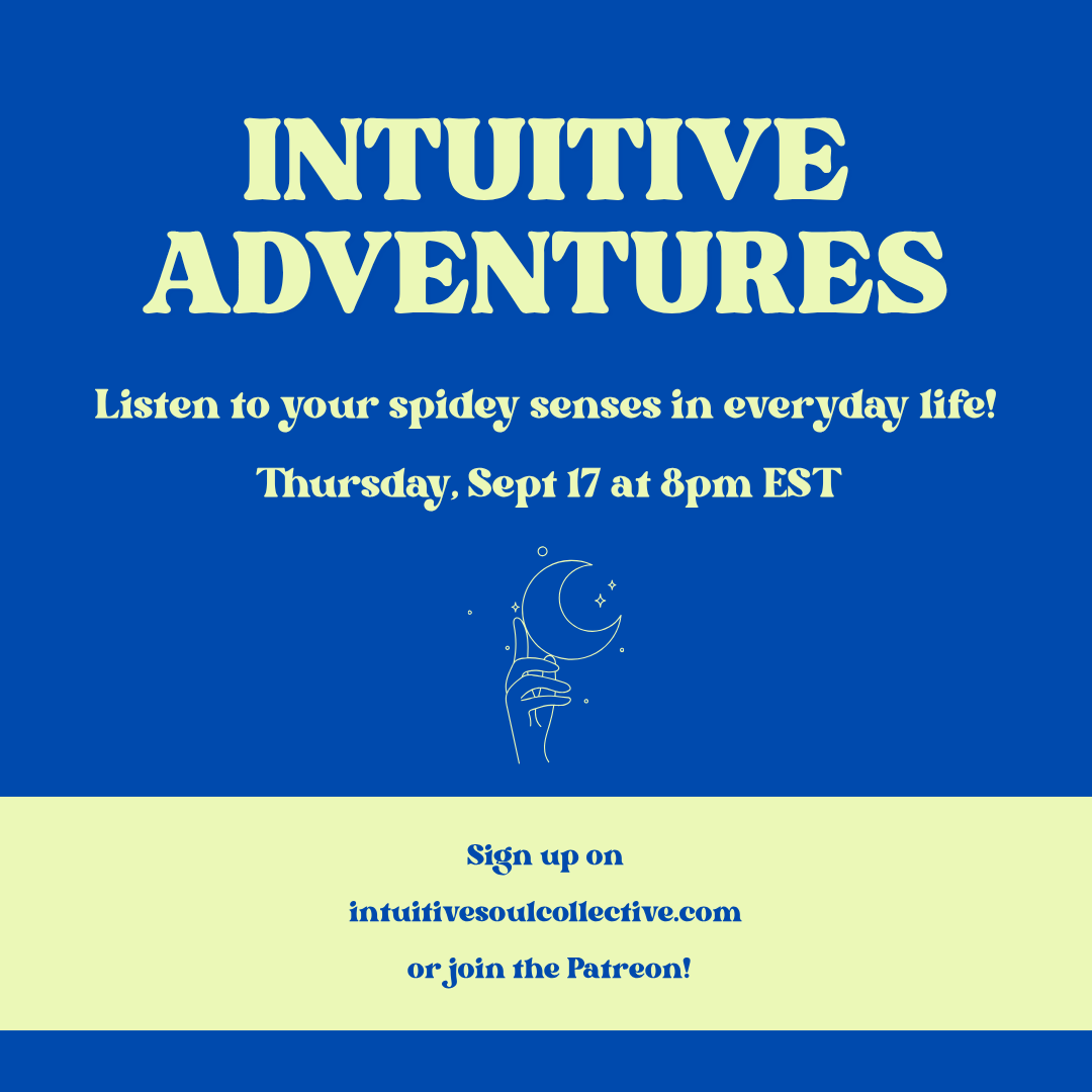 Intuitive Adventures : Let your spidey senses &amp; Spirit guide you in everyday life!
