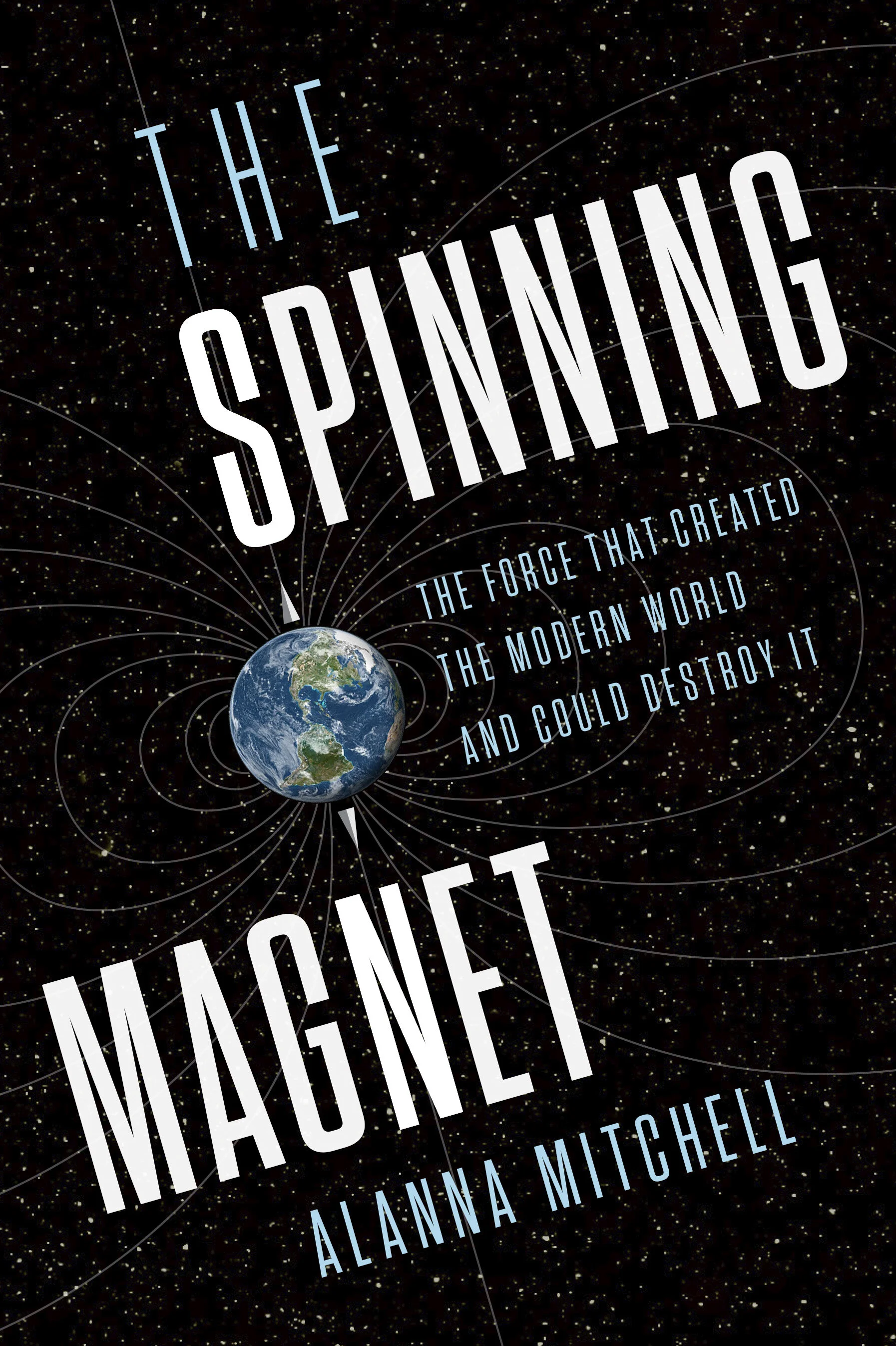 Mitchell, Alanna - The Spinning Magnet - Cda.jpg