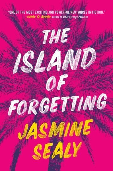 Sealy, Jasmine - The Island of Forgetting - Cover.JPG