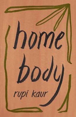 Kaur, Rupi - Home Body - cover.jpg