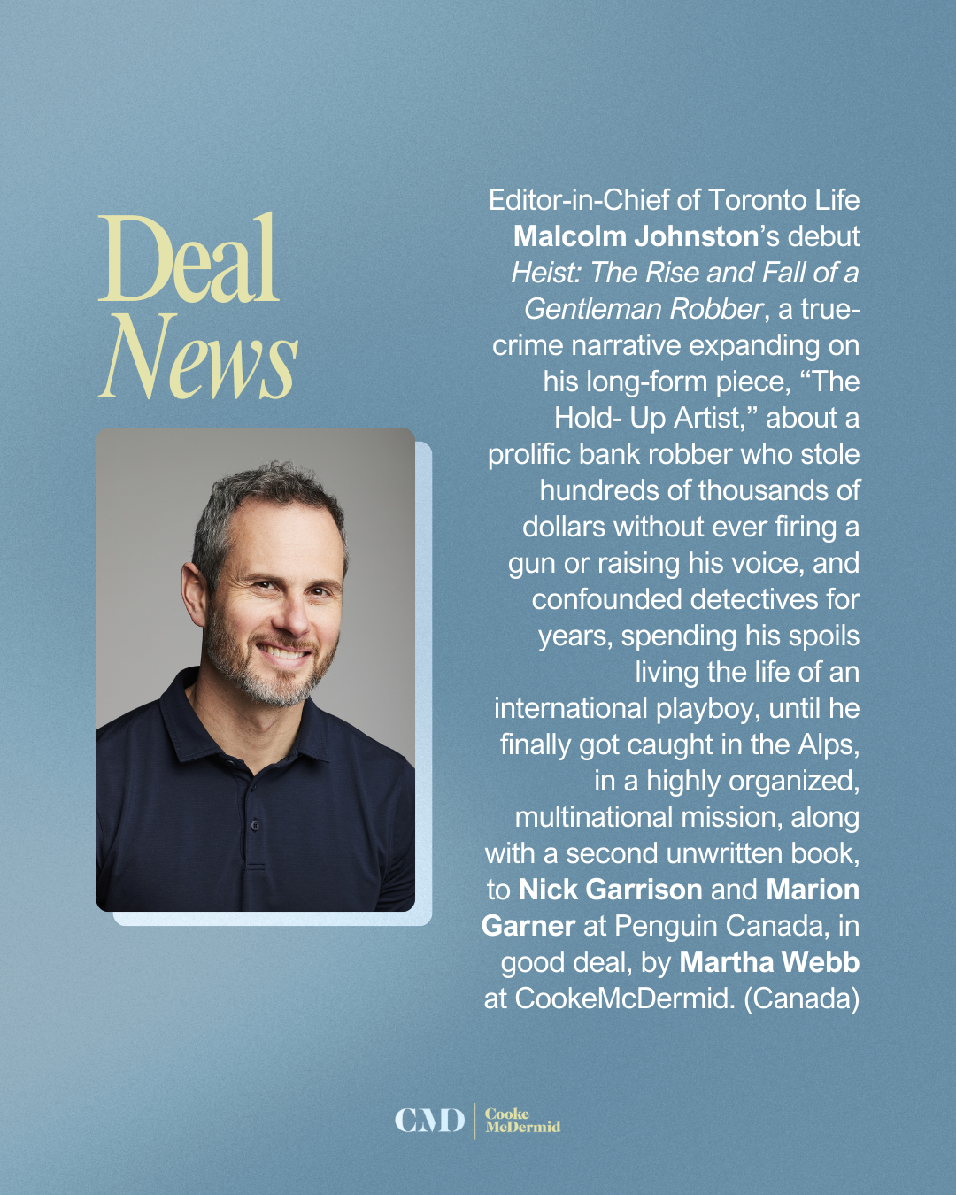 Canadian English rights to Malcolm Johnston's HEIST: THE RISE AND FALL OF A GENTLEMAN ROBBER