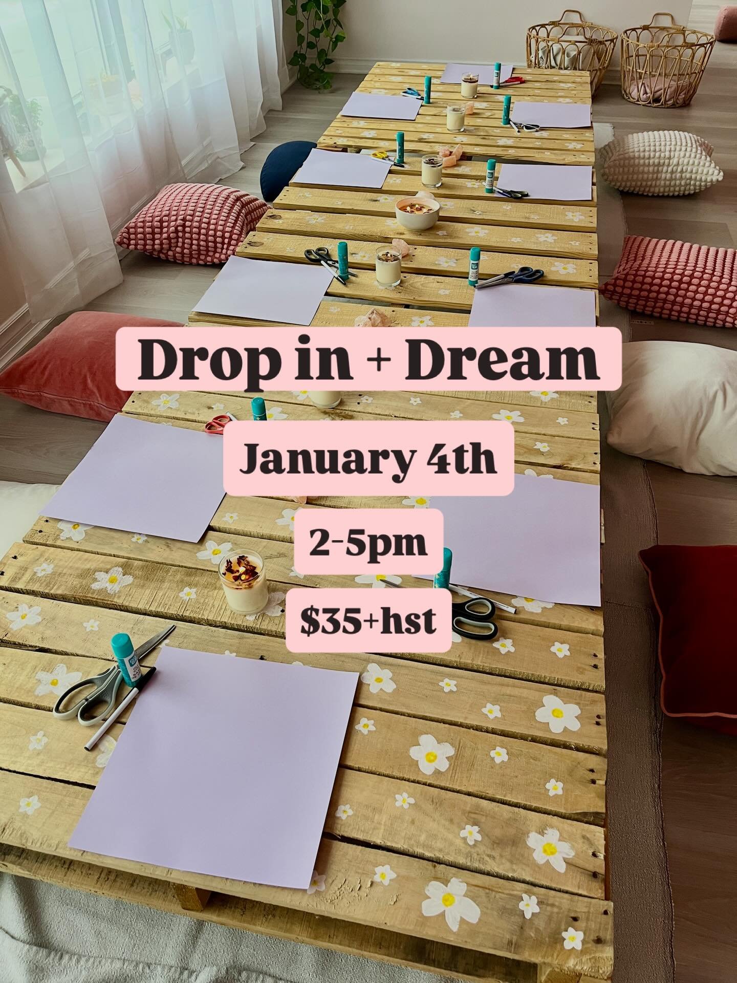 Drop in + Dream ✨

Connect. Create. Manifest

Join us for a relaxed, drop-in style Dream Boarding Workshop. A creative space to reflect, set intentions, and design a visual reminder of what you want to invite into your life. Whether you&rsquo;re drea