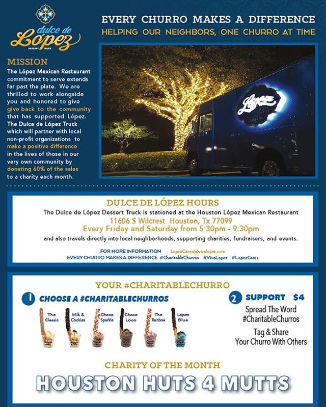 Thank you to the Lopez Family that chose Houston Huts 4 Mutts as their Charity of the month for their Dulce De Lopez Dessert Truck! Come out and get you a #charritablechurros and 60% of the sales goes to Houston Huts 4 Mutts! We are honored that you chose our mission and support the dogs that need help!
#charitablechurro #houstonhuts4mutts #buyachurrosaveadog