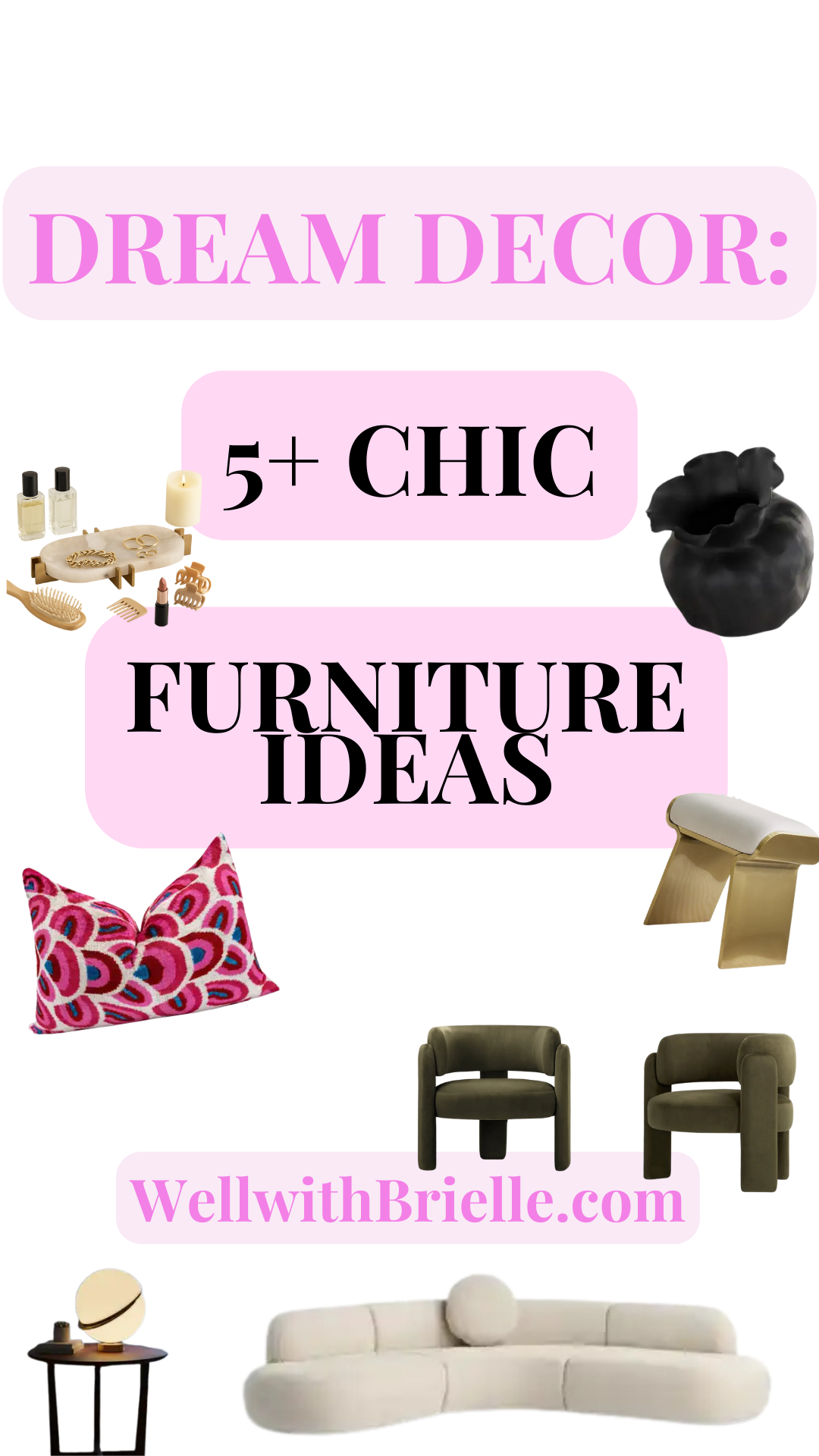 Dream Decor chic furniture ideas collage with lighting seating decor and soft luxe home pieces.
