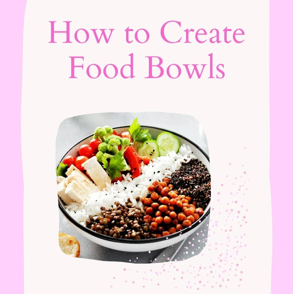 How to Create Food Bowls