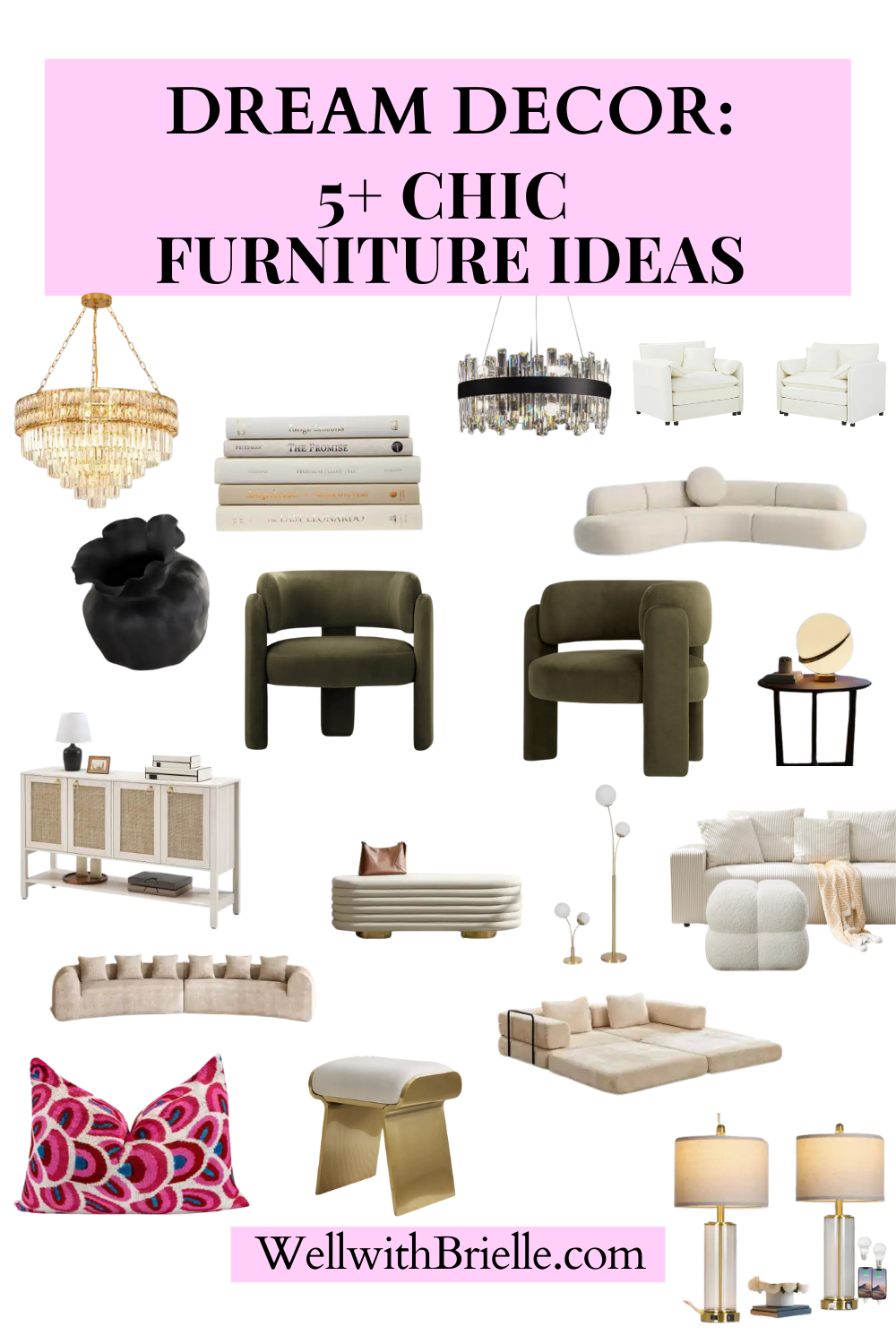 Dream Decor chic furniture ideas collage with lighting seating decor and soft luxe home pieces.