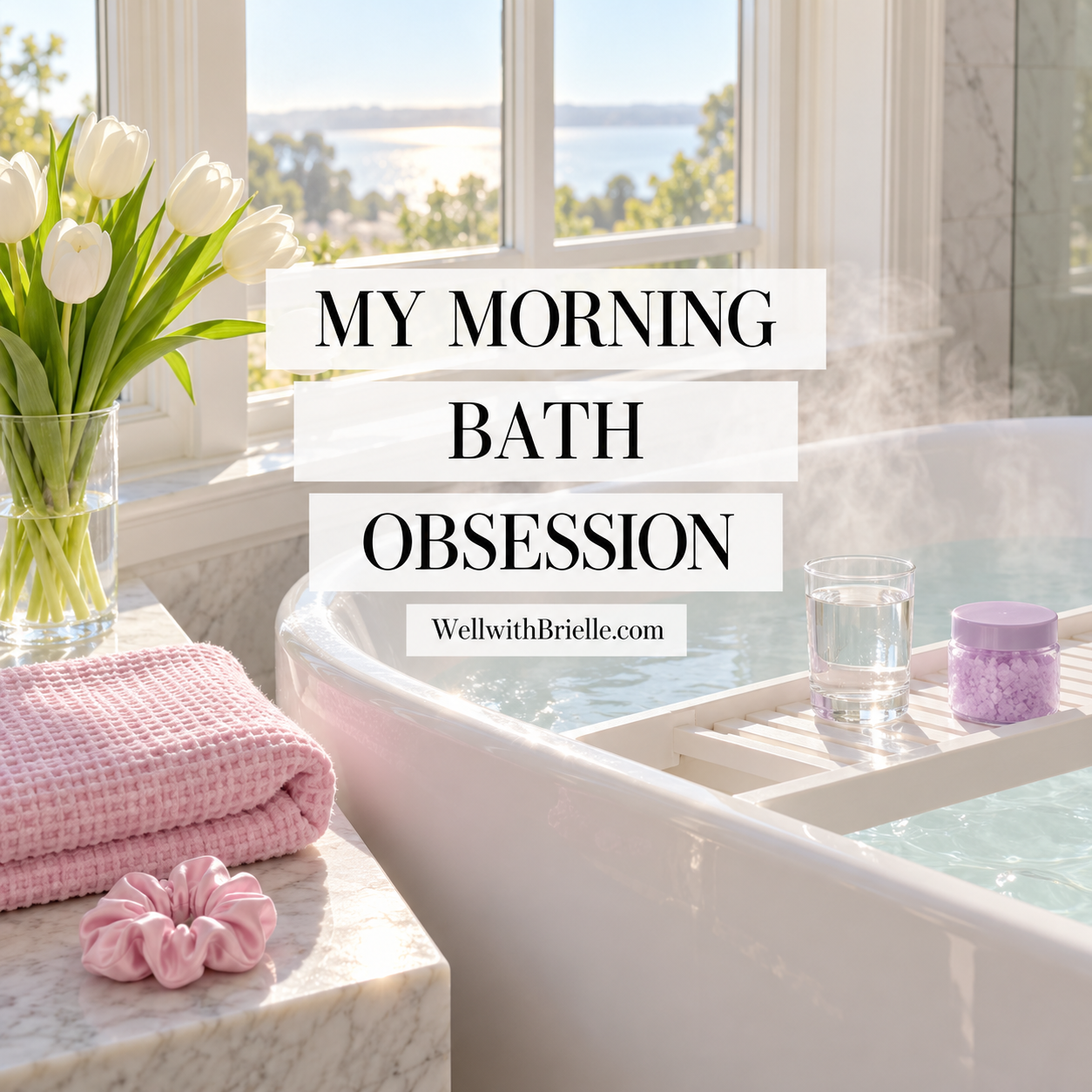 Morning bath with white tulips, a pink towel, bath salts and a glass of water by a sunny window
