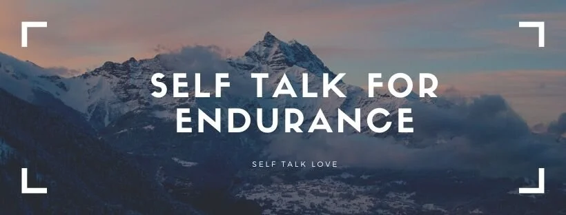 Self Talk for Endurance