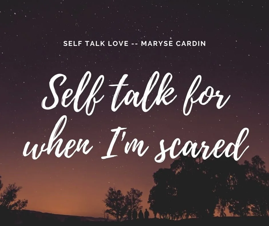Self Talk for When I'm Scared