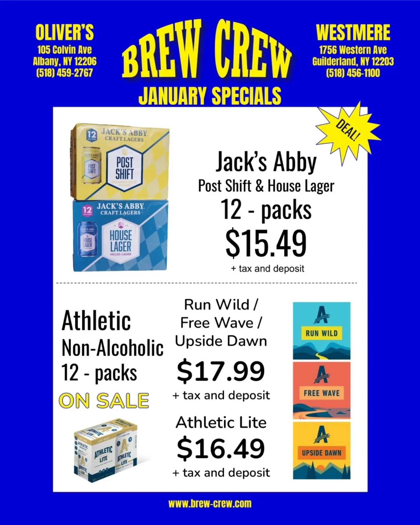 January specials! Jack's Abby Post Shift and House Lager 12-packs only $15.49 + tax and deposit, and a sale on Athletic non-alcoholic 12-packs! Run Wild, Free Wave, and Upside Dawn are $17.99 + tax and deposit, and Athletic Lite is down to $16.49 + t