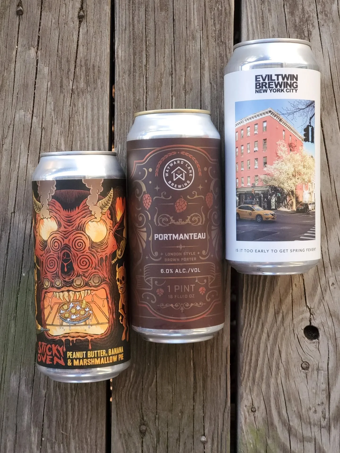 Three new brews for you on this beautiful Saturday!
- Abomination Sticky Oven: imperial brown ale with peanut butter, banana, and marshmallow
- Wayward Lane Portmanteau: London style brown porter
- Evil Twin Is It Too Early To Get Spring Fever: IPA w