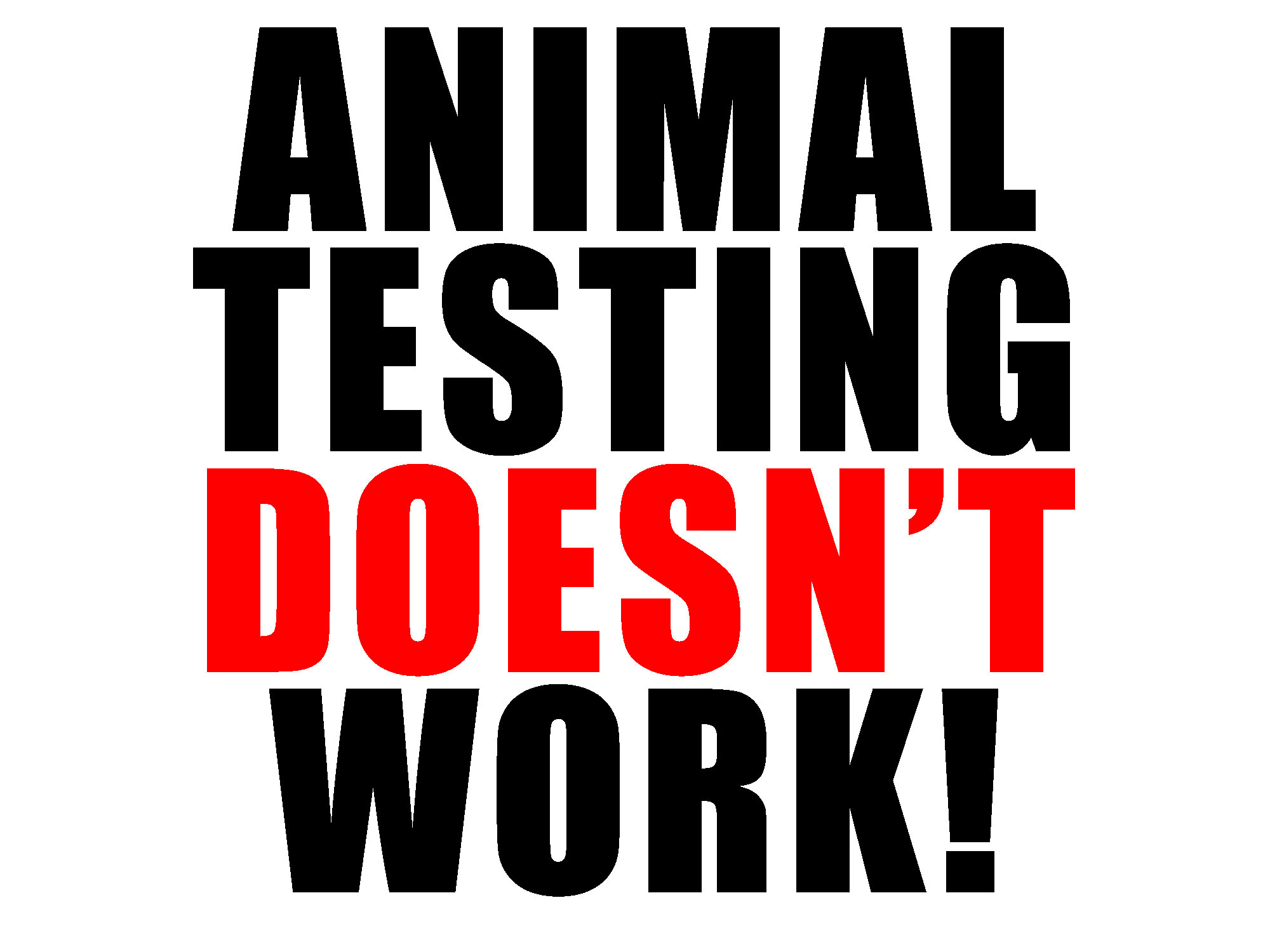 animal testing doesn't work.jpg
