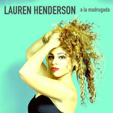 Lauren Henderson - A La Madrugada.jpeg