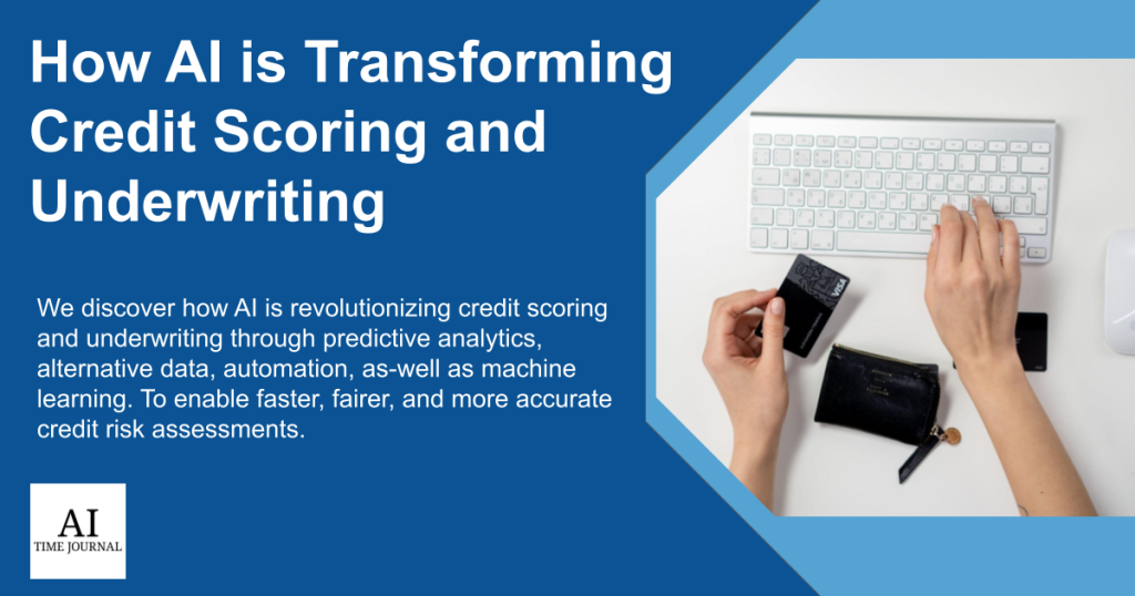AI and Credit Scoring: Transforming Lending Decisions and Expanding Financial Access