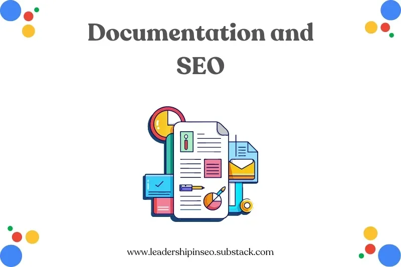 The Power of Documentation in SEO