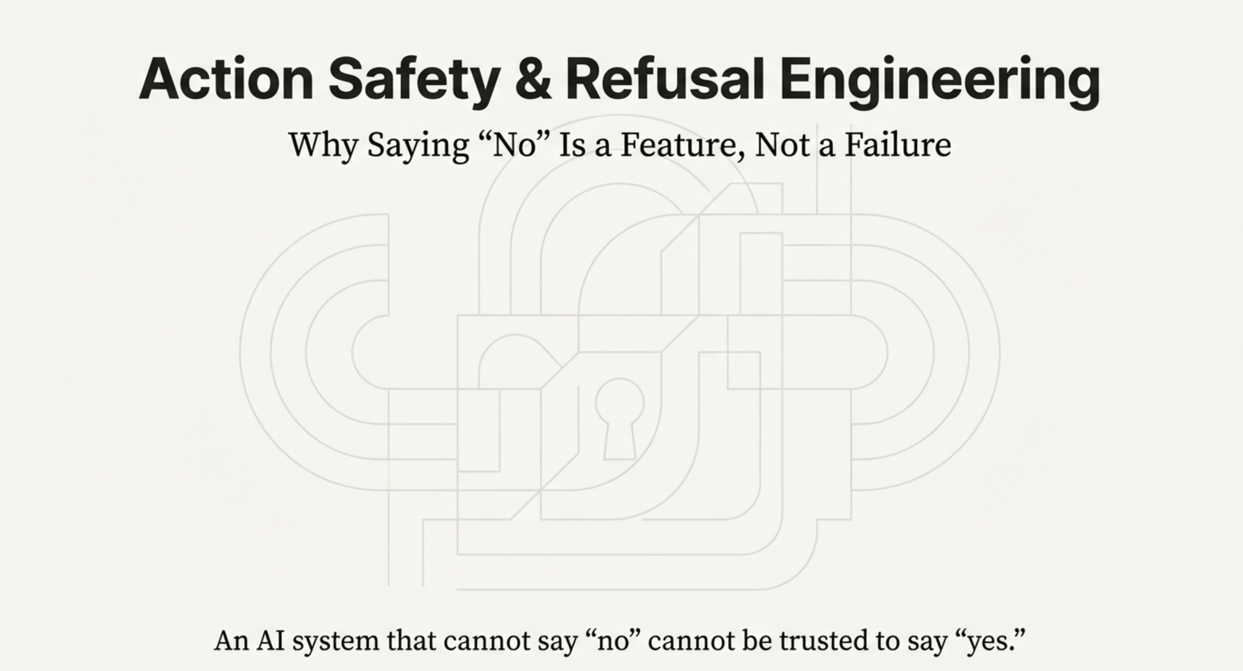 Module 5: Action Safety &amp; Refusal Engineering