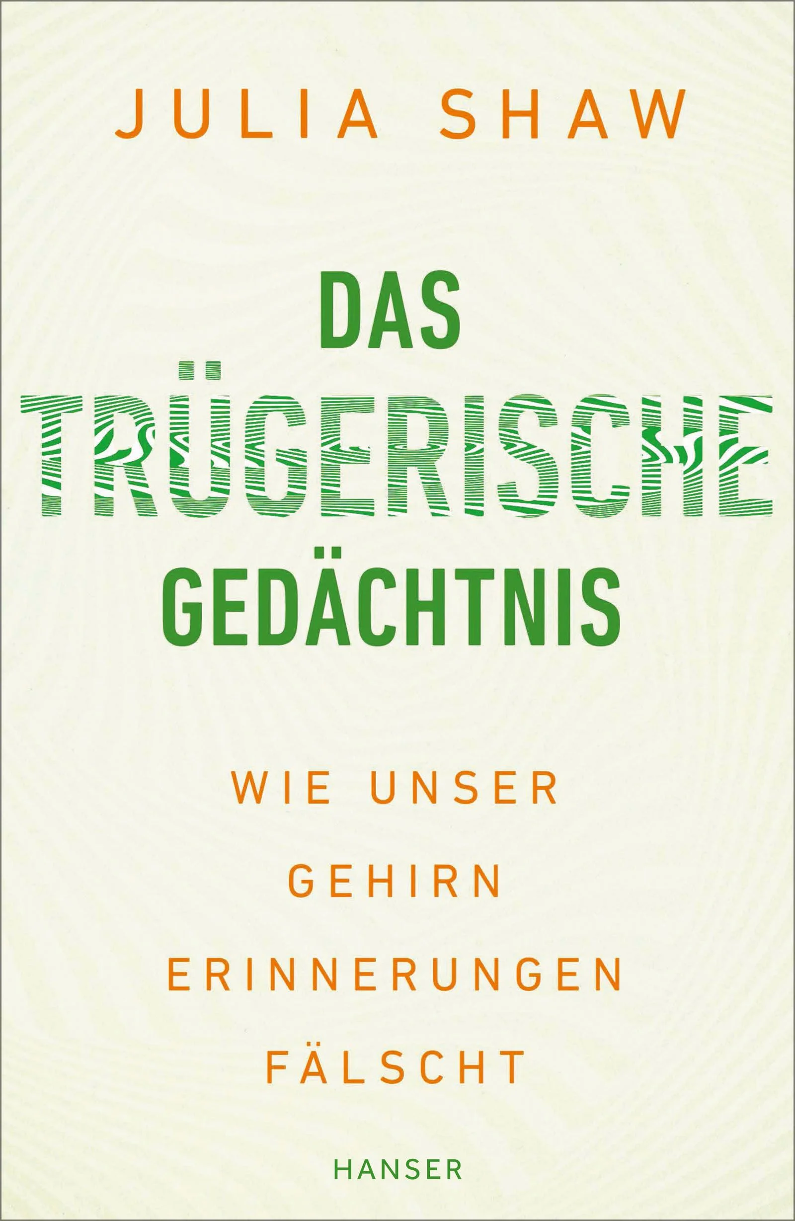 Cover Buch Das Trugerische Gedaecthnis. The Memory Illusion German jpg.jpg