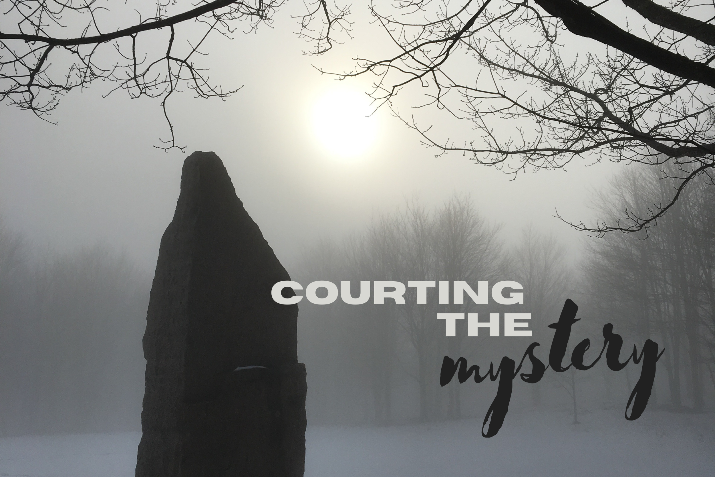 Courting the Mystery