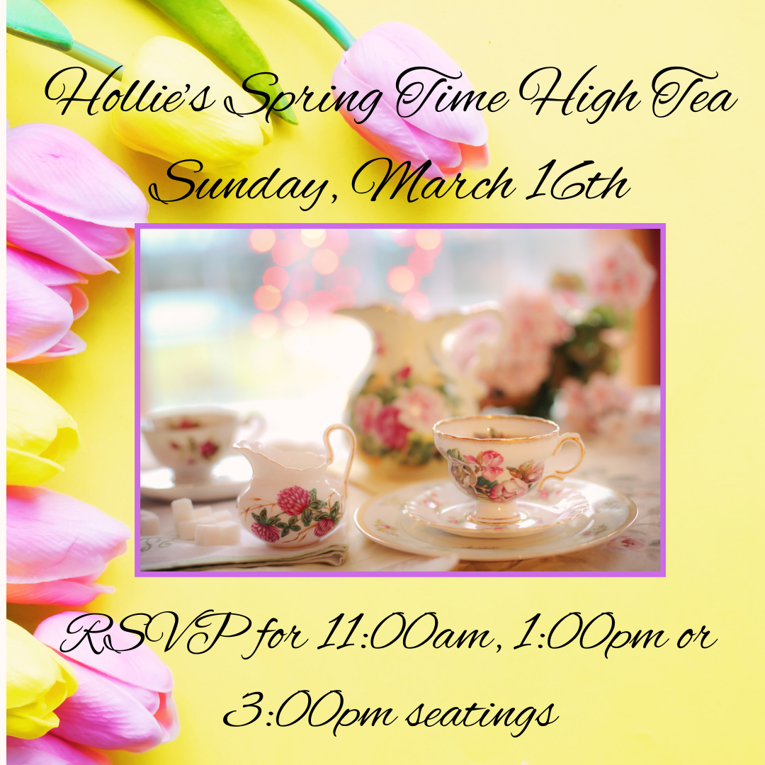 3/16 Spring Time High Tea 11:00 am