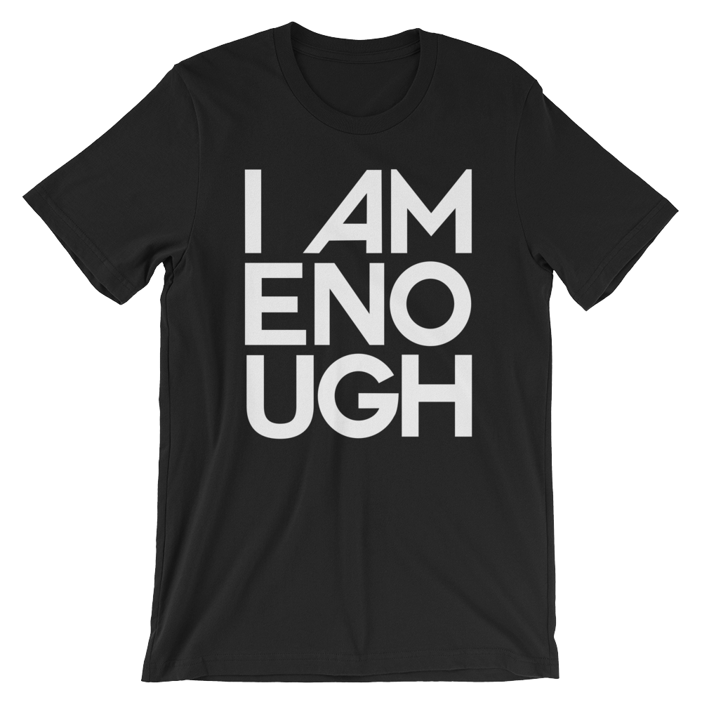 I am enough
