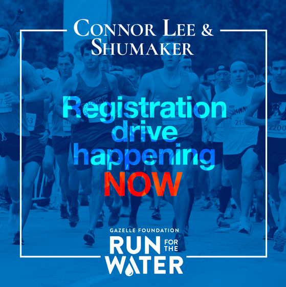 Connor Lee & Shumaker PLLC Registration Drive Kicks Off — Run For The Water